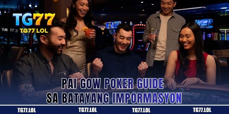 Pai Gow Poker Guide sa Batayang Impormasyon